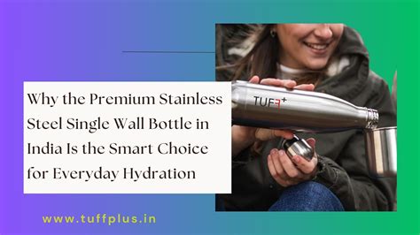 Why the Premium Stainless Steel Single Wall Bottle in India Is the Sma ...