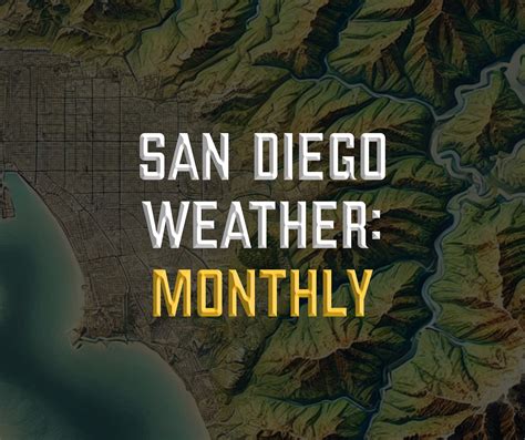 San Diego Weather Month-by-Month: What to Expect All Year