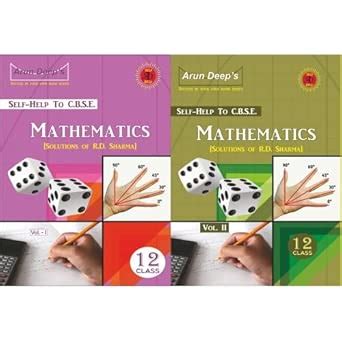 Arundeep's Self-Help to CBSE Mathematics 12 (Solutions of RD Sharma ...