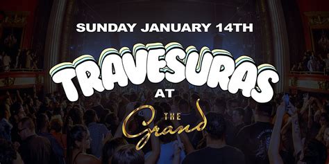 Travesuras Reggaeton Experience @ The Grand SF! MLK Weekend!, The Grand ...