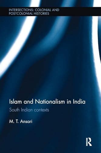 Buy Islam and Nationalism in India: South Indian contexts ...