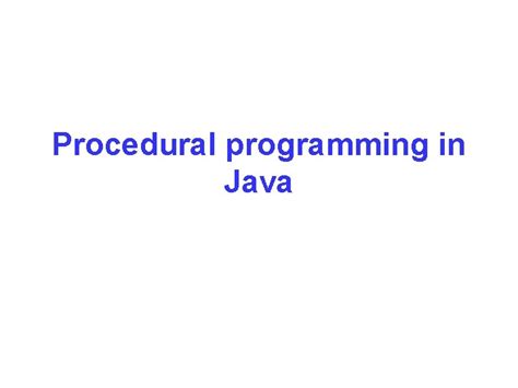 Image result for Procedural Programming Example in Java