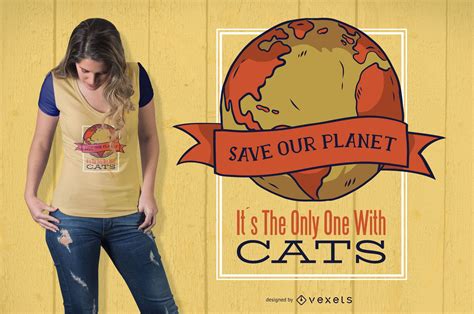 Save Earth Cat Funny T-shirt Design Vector Download