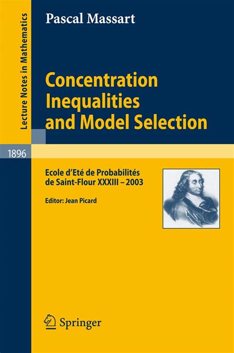 Buy Concentration Inequalities and Model Selection: Ecole d'Eté de ...