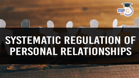 Systematic Regulation Of Personal Relationships