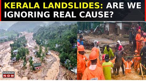 Kerala: Landslides Reduce Everything To Rubble; Red Alert Issued, Red ...
