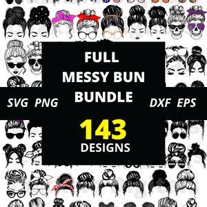 Buy 143 Messy Bun SVG Bundle Mom Life Svg Messy Bun Hair Svg Online in ...