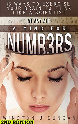 A Mind for Numbers at Any Age: 15 Ways to Exercise Your Brain to Think ...