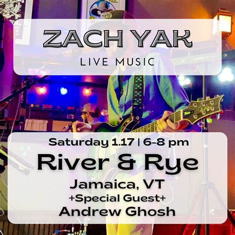 Zach Yak + s/g Live Music @ River & Rye, River & Rye, West Dover, 17 ...