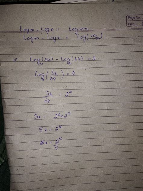Solve for x : logx + log5 = 2 + log 64 - Brainly.in