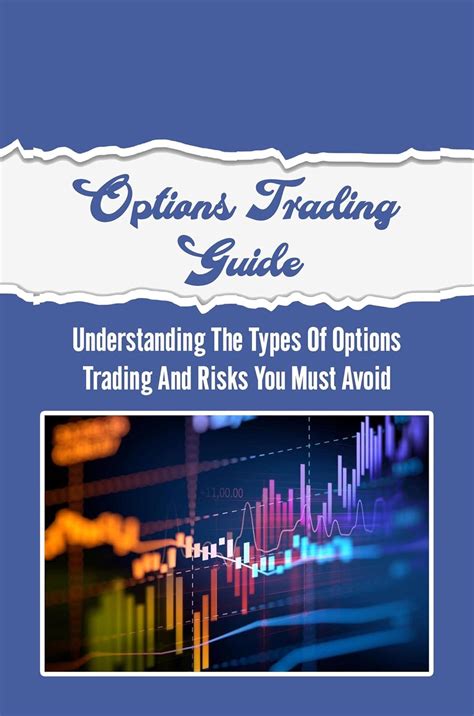 Options Trading Guide: Understanding The Types Of Options Trading And ...