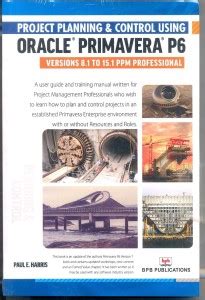 Project Planning and Control Using Oracle Primavera P6: Buy Project ...