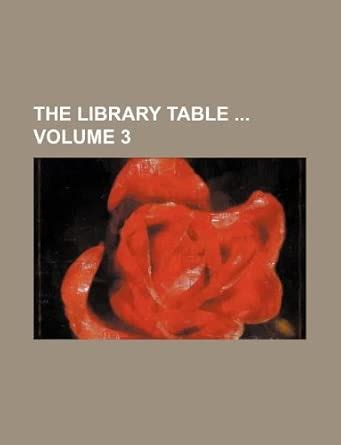 The Library Table Volume 3 : Amazon.in: Books
