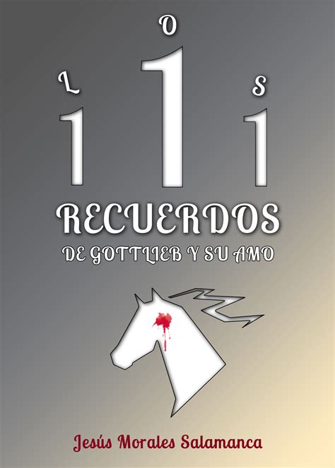 Los 111 Recuerdos de Gottlieb y su amo