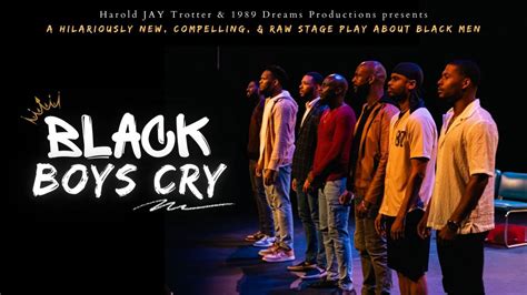 Black Boys Cry - National Touring Stage Play, Jefferson Theatre ...