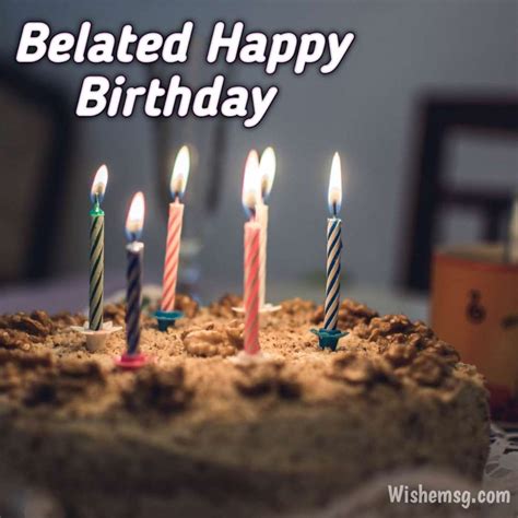 200+ Happy Belated Birthday Messages & Wishes 2023 - Wishemsg.Com