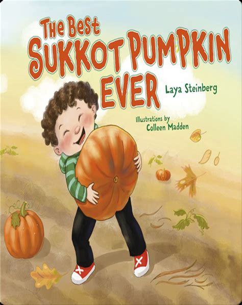 The Best Sukkot Pumpkin Ever Book by Laya Steinberg | Epic