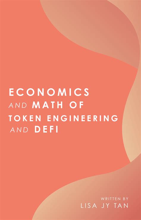 Economics and Math of Token Engineering and DeFi - Payhip