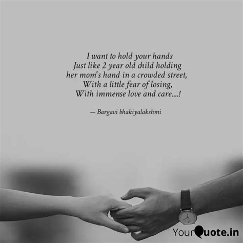 I want to hold your ... | Quotes & Writings by Bargavi bhakiyalakshmi ...