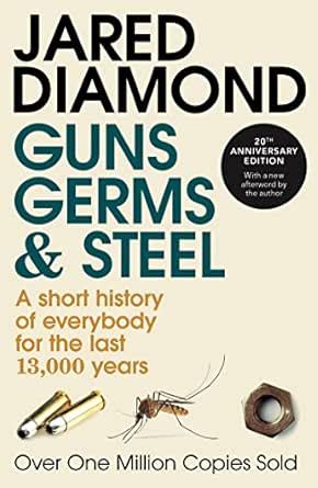 Guns, Germs and Steel: The MILLION-COPY bestselling history of ...