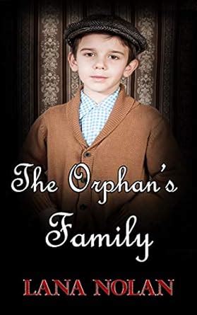 The Orphan's Family eBook : Nolan, Lana: Amazon.in: Kindle Store
