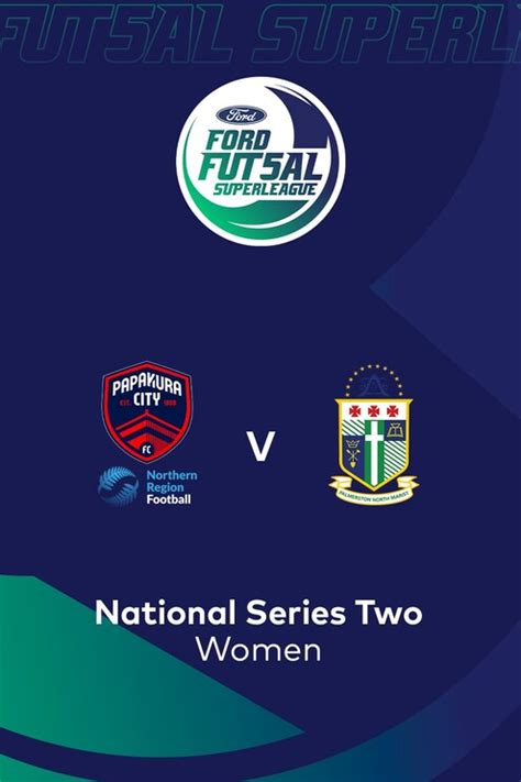 Papakura City x NRF v Palmerston North Marist | Ford Futsal SuperLeague ...