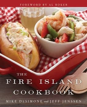 The Fire Island Cookbook eBook by Jeff Jenssen, Mike DeSimone ...