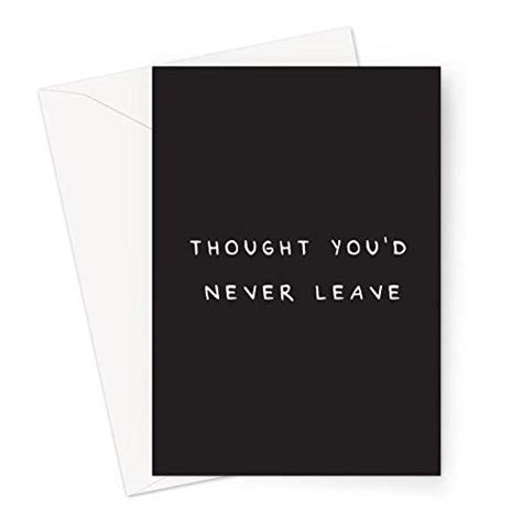 Buy Thought You'd Never Leave Greeting Card | Rude New Job Card ...