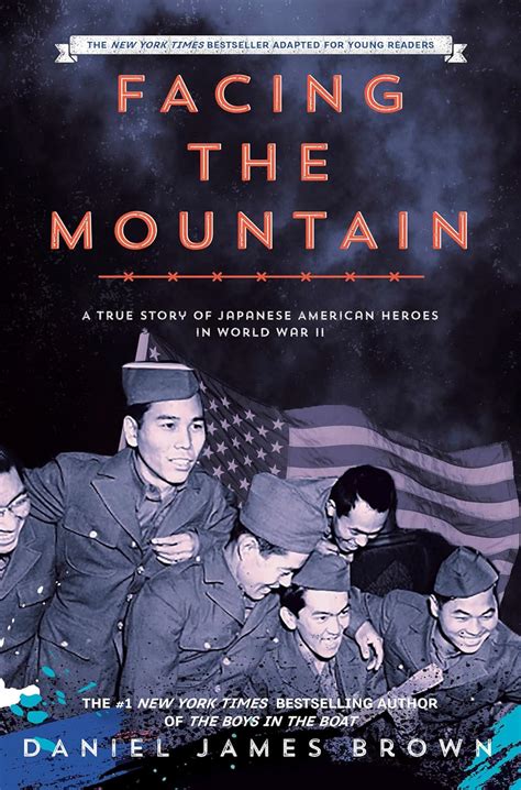 Facing the Mountain: A True Story of Japanese American Heroes in World ...