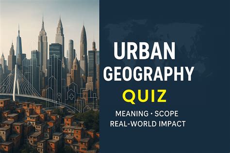Urban Geography Quiz (25 Questions): Test Your Knowledge of Cities ...