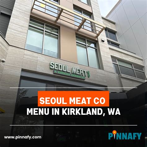 Seoul Meat Co Menu with Prices – – 12600 120th Ave NE Ste 146, Kirkland ...
