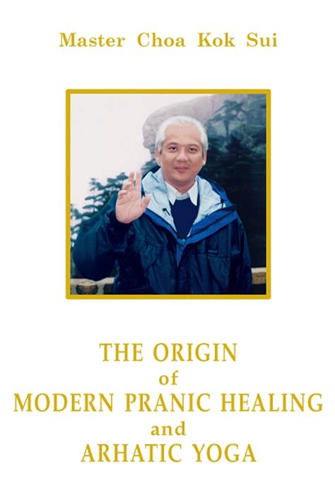 The Origin of Modern Pranic Healing and Arhatic Yoga eBook : Sui ...