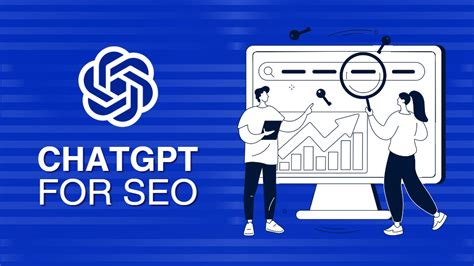 ChatGPT SEO : Here are the 12 Best Ways to Use it | Rein Digital