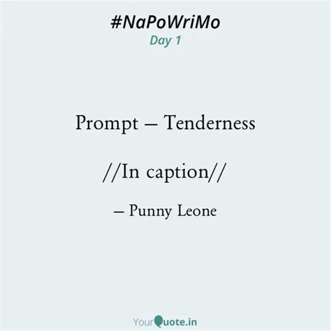 Prompt — Tenderness //In... | Quotes & Writings by Arvind Ravichandran ...