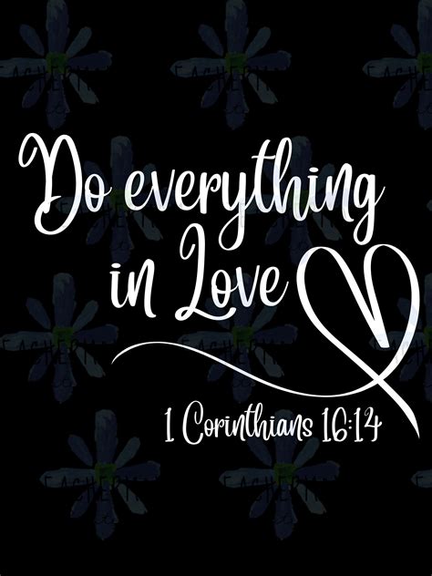 Do Everything in Love Scripture SVG, 1 Corinthians 16:14 Bible Verse Files, Christian PNG ...
