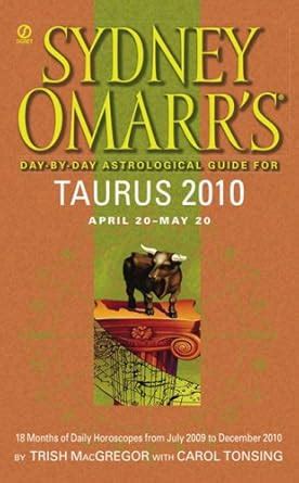 Sydney Omarr's Day-By-Day Astrological Guide for the Year 2010: Taurus ...