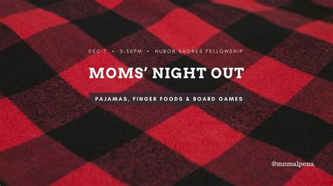 Moms Night Out: Pajama Party & Game Night, Huron Shores Fellowship ...