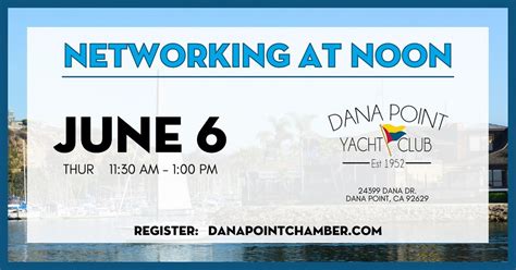 Networking at Noon Luncheon: Dana Point Yacht Club, Dana Point Yacht ...