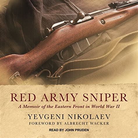 Red Army Sniper: A Memoir of the Eastern Front in World War II (Audio ...