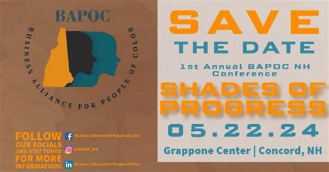 "Shades of Progress" 1st Annual BAPOC NH Conference, Grappone ...
