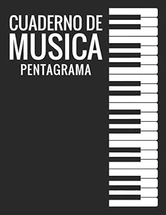 Buy Cuaderno De Musica Pentagrama: Libreta Notación Musical, Tamaño A4 ...