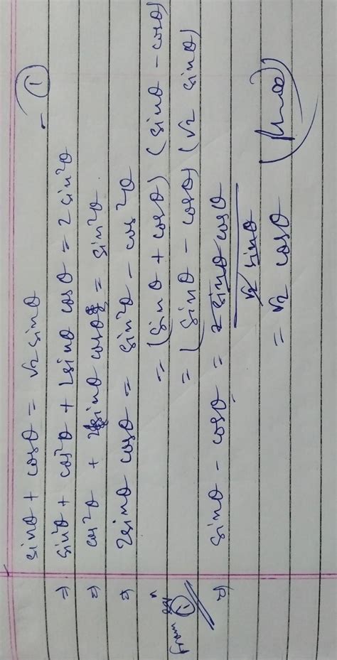 If (cos0 + sin0) =√2sin0, prove that (sin0 - cos0) = √2cos0. - Brainly.in