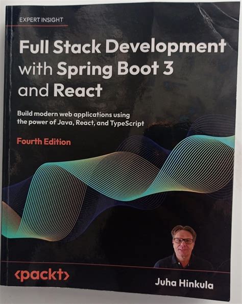 Full Stack Development with Spring Boot 3 and React - Fourth Edition ...