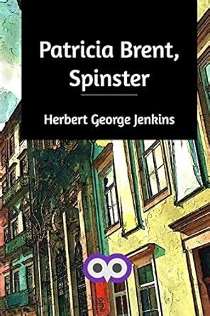 Buy Patricia Brent, Spinster Book Online at Low Prices in India ...