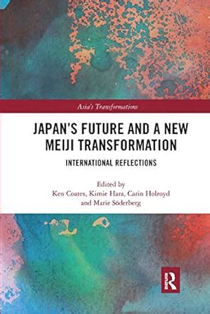 Buy Japan's Future and a New Meiji Transformation: International ...