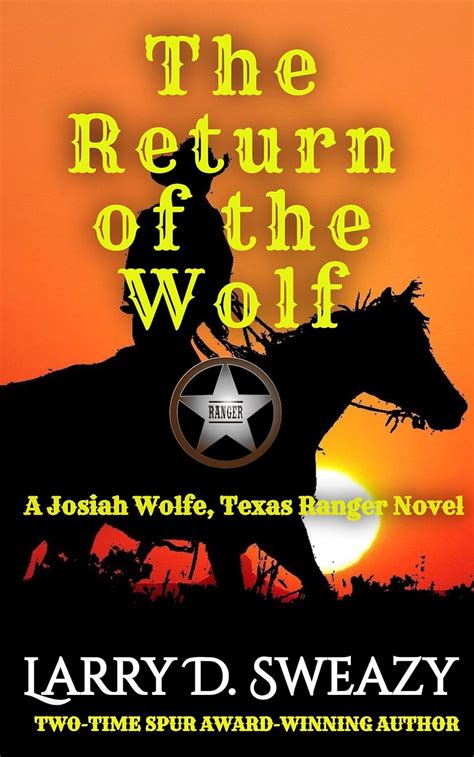 The Return of the Wolf: A Josiah Wolfe, Texas Ranger Novel eBook ...