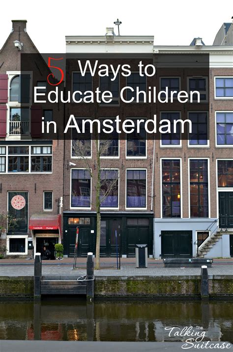 5 Ways to Educate Children in Amsterdam