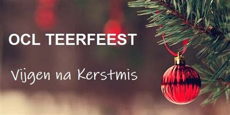 OCL Teerfeest - Vijgen na Kerstmis, Sint-Jozefkring, Tisselt, 1 ...