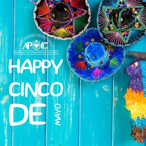 American Polish Cultural Center Wishes you a Happy Cinco De Mayo ...