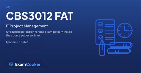 CBS3012 FAT past papers | IT Project Management | ExamCooker